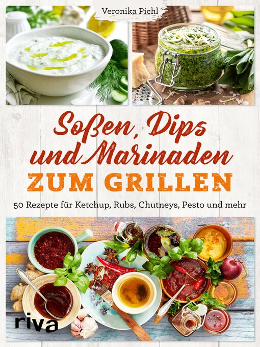 Title details for Soßen, Dips und Marinaden zum Grillen by Veronika Pichl - Available
